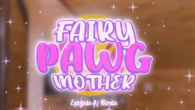 Cover Fairy Pawg Mother - Episode 1: Birdie (Trailer) by AgentRedGirl